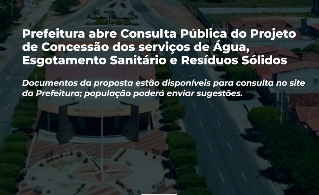 Aberta Consulta Pública do Projeto de Concessão dos serviços de Água, Esgota...