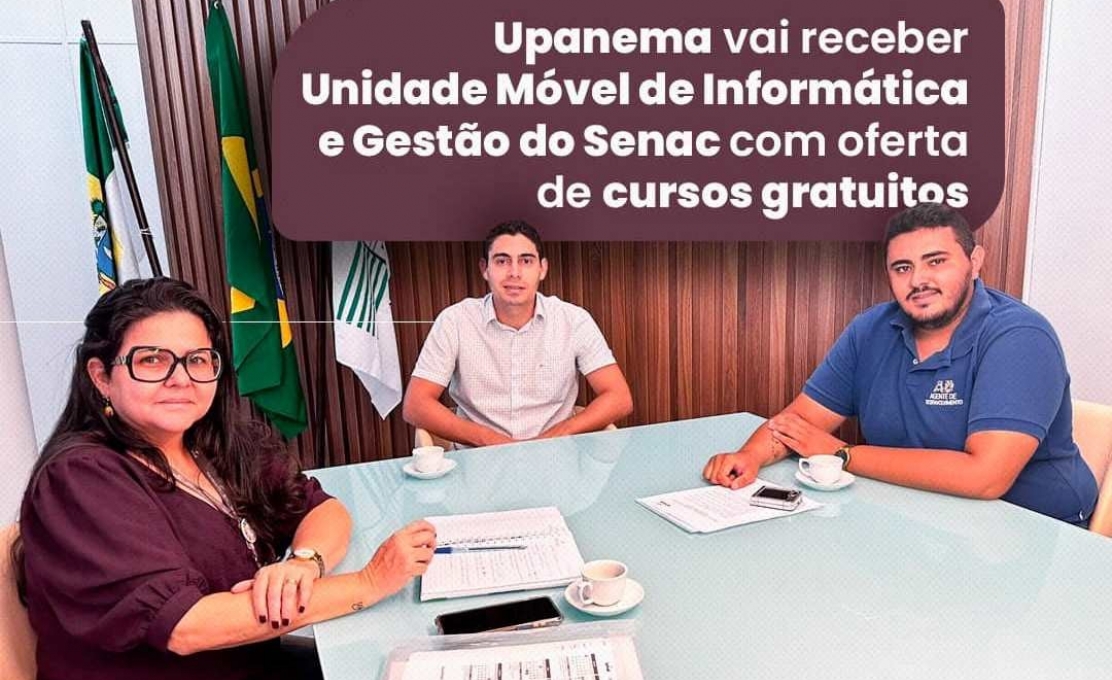 Upanema vai receber Unidade Móvel de Informática e Gestão do Senac com oferta...