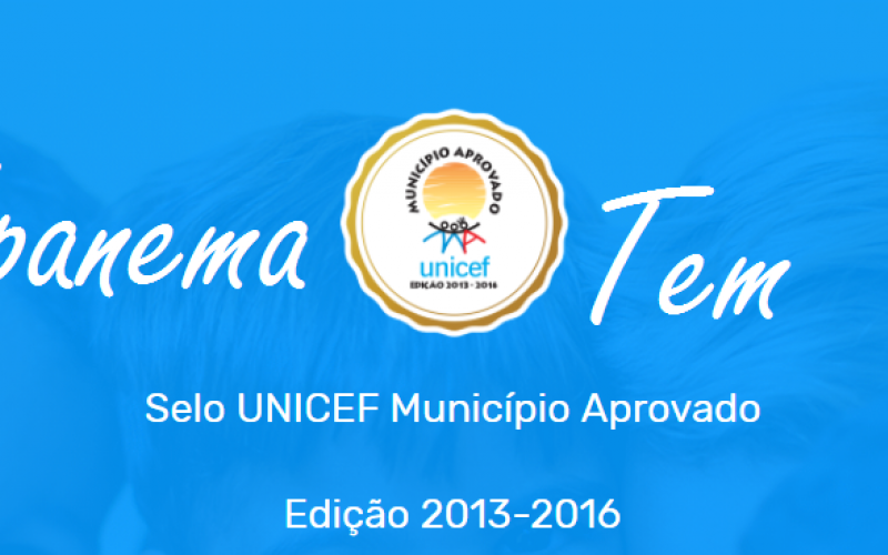 Upanema conquista Selo Unicef Município Aprovado Edição 2013-2016
