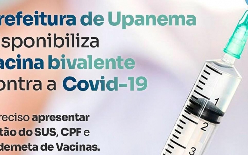Prefeitura de Upanema disponibiliza vacina bivalente contra a Covid-19 