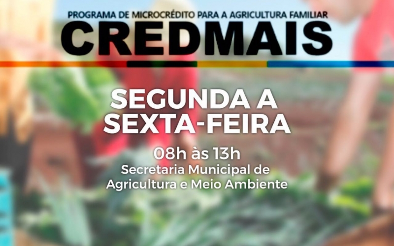 Agricultores de Upanema agora podem solicitar crédito de até R$ 10 mil pelo Credmais