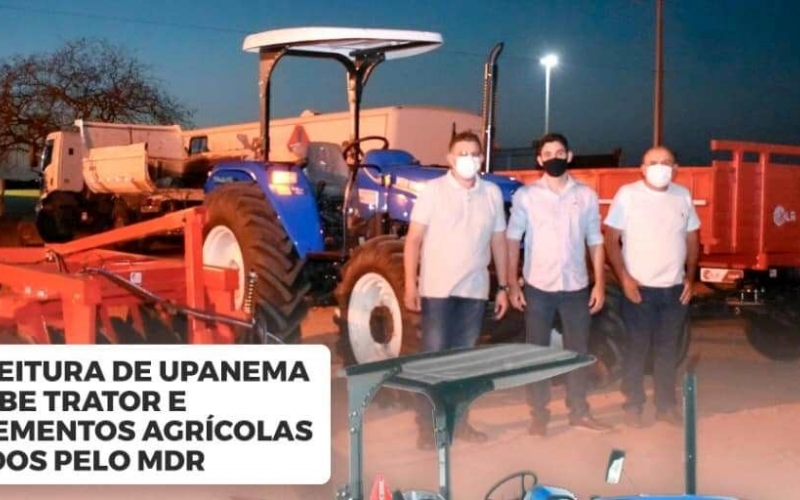 Prefeitura de Upanema recebe trator e implementos agrícolas doados pelo MDR