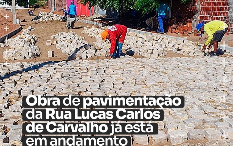 Obra de pavimentação da Rua Lucas Carlos de Carvalho já está em andament