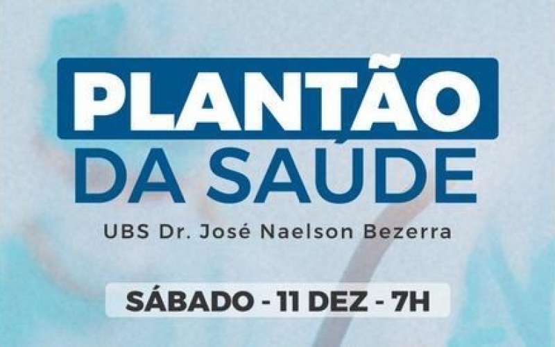 UBS Dr. José Nelson Bezerra realiza Plantão da Saúde neste sábado (11)