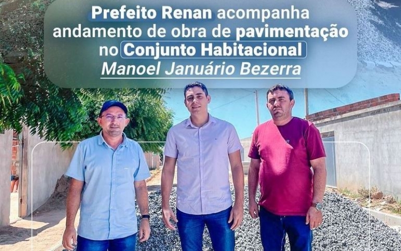 Prefeito Renan acompanha andamento de obra de pavimentação no Conjunto Habitacional Manoel Januário Bezerra
