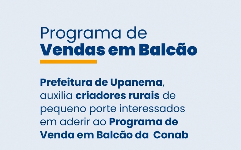 Prefeitura de Upanema auxilia criadores rurais de pequeno porte interessados em aderir ao Programa de Venda em Balcão da