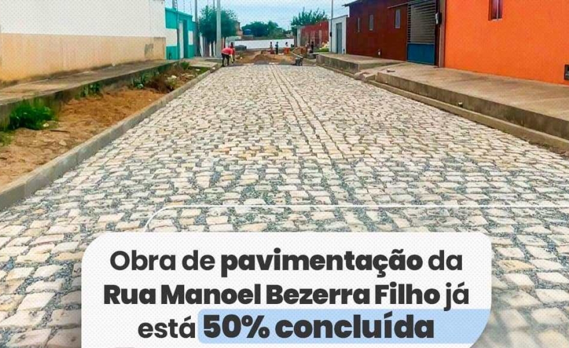 Obra de pavimentação da Rua Manoel Bezerra Filho já está 50% concluída
