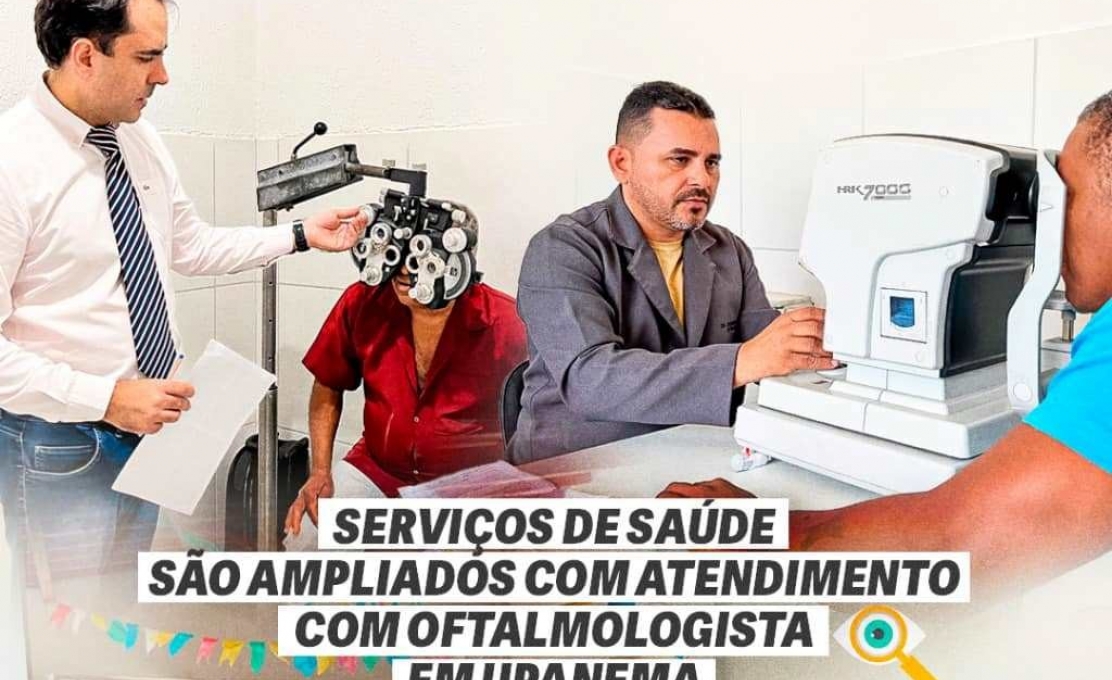 Serviços de saúde são ampliados com atendimento com oftalmologista em Upanema