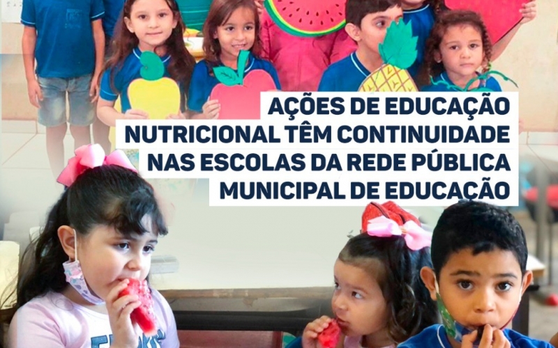 Ações de educação nutricional têm continuidade nas escolas da Rede Pública Municipal de Educação 