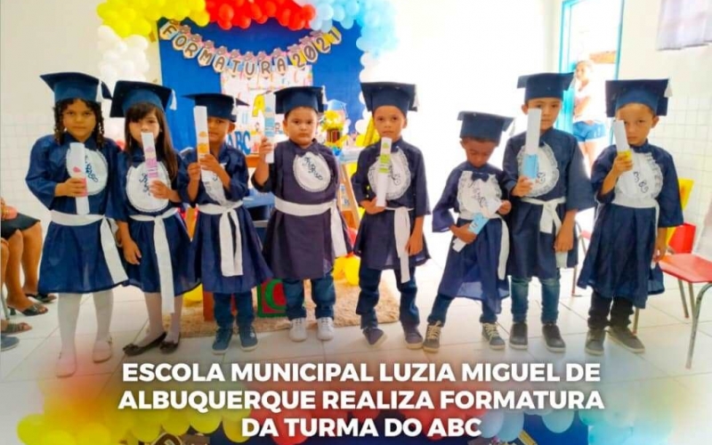 Escola Municipal Luzia Miguel de Albuquerque realiza formatura da turma do ABC
