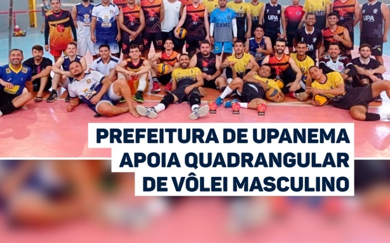 Prefeitura de Upanema apoia quadrangular de vôlei masculino 
