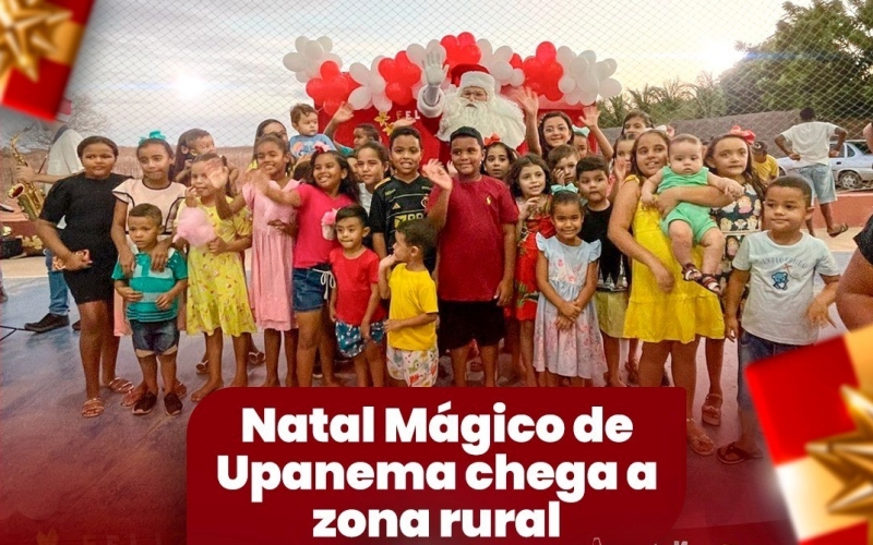 Natal Mágico de Upanema chega a zona rural