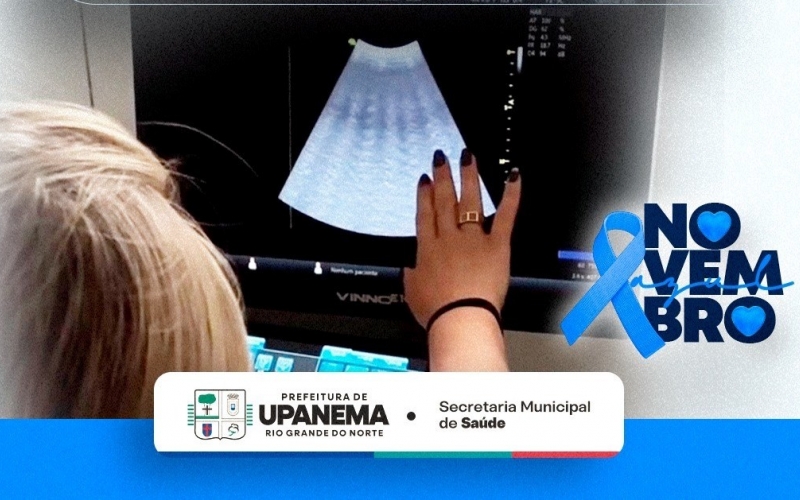 Prefeitura de Upanema disponibiliza mais de 30 ultrassonografias para homens na campanha Novembro Azul